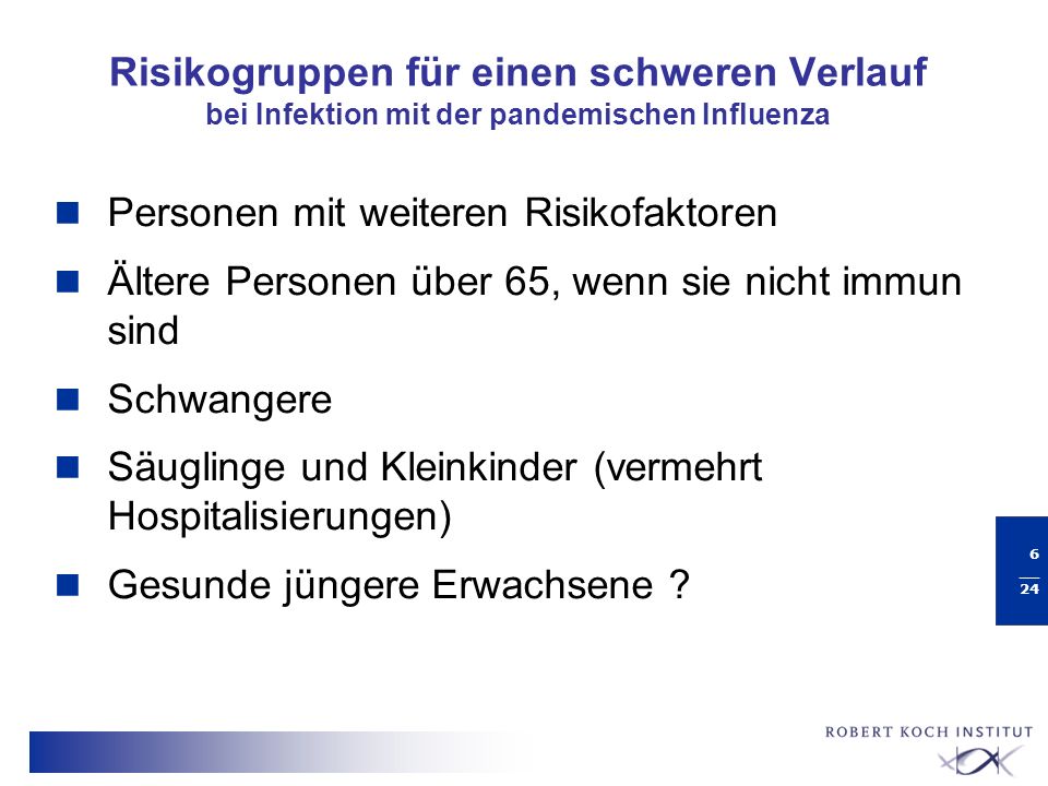 Risikogruppen für einen schweren Verlauf bei Infektion mit der pandemischen Influenza