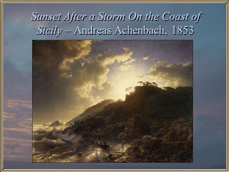 Sunset After a Storm On the Coast of Sicily – Andreas Achenbach, 1853