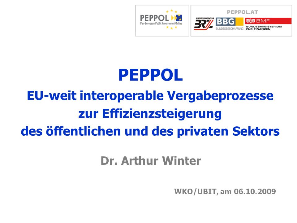 PEPPOL EU-weit interoperable Vergabeprozesse zur Effizienzsteigerung des öffentlichen und des privaten Sektors