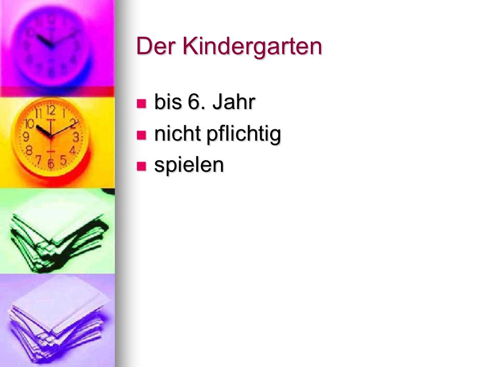 Der Kindergarten bis 6. Jahr nicht pflichtig spielen