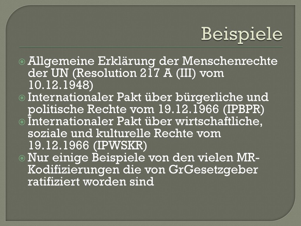 Beispiele Allgemeine Erklärung der Menschenrechte der UN (Resolution 217 A (III) vom )