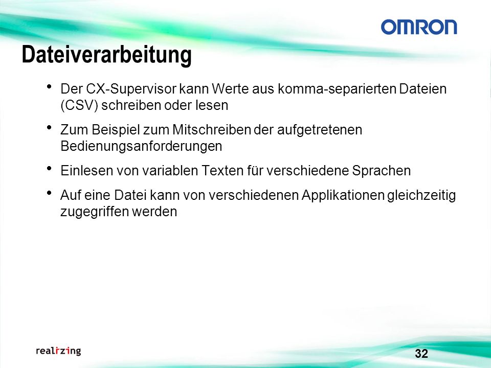Dateiverarbeitung Der CX-Supervisor kann Werte aus komma-separierten Dateien (CSV) schreiben oder lesen.