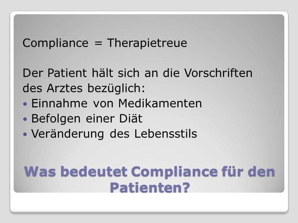 Was bedeutet Compliance für den Patienten