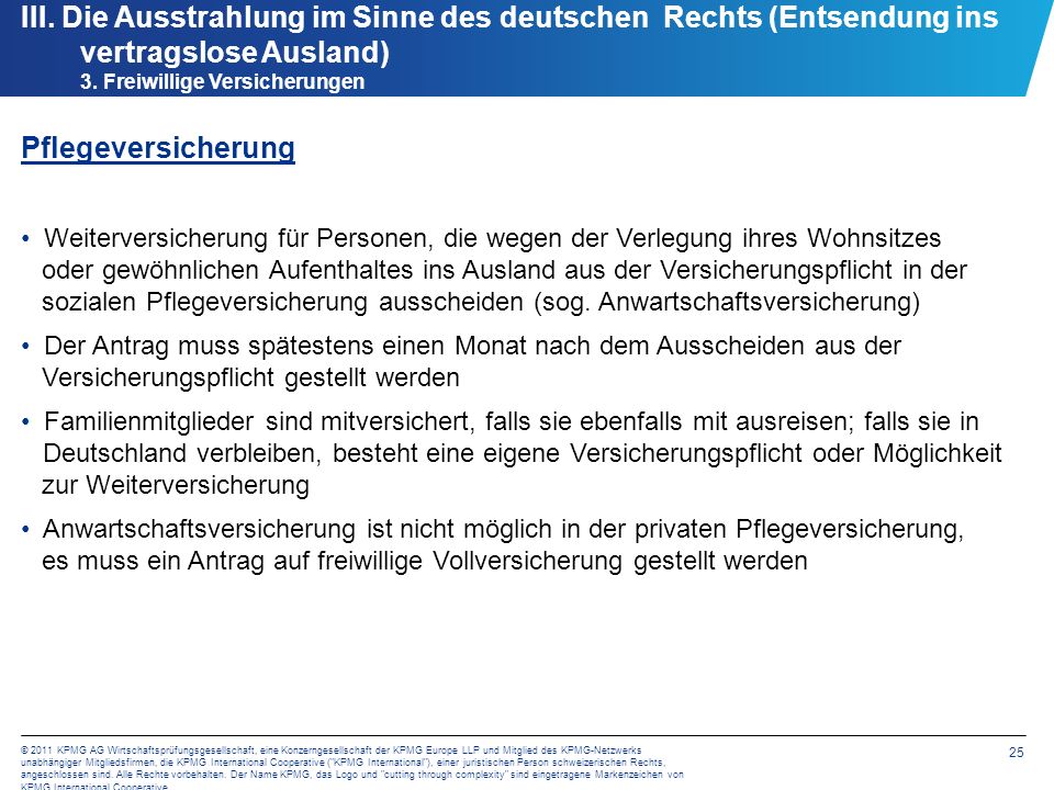 III. Die Ausstrahlung im Sinne des deutschen Rechts (Entsendung ins vertragslose Ausland) 3. Freiwillige Versicherungen