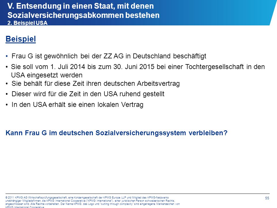 V. Entsendung in einen Staat, mit denen Sozialversicherungsabkommen bestehen 2. Beispiel USA
