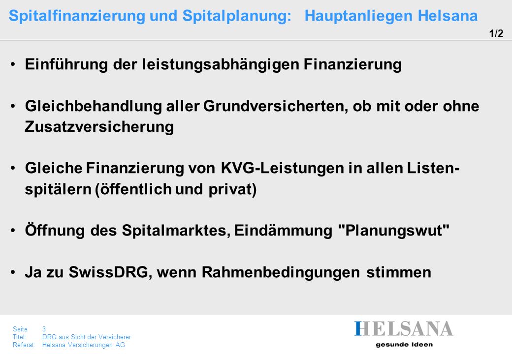 Spitalfinanzierung und Spitalplanung: Hauptanliegen Helsana