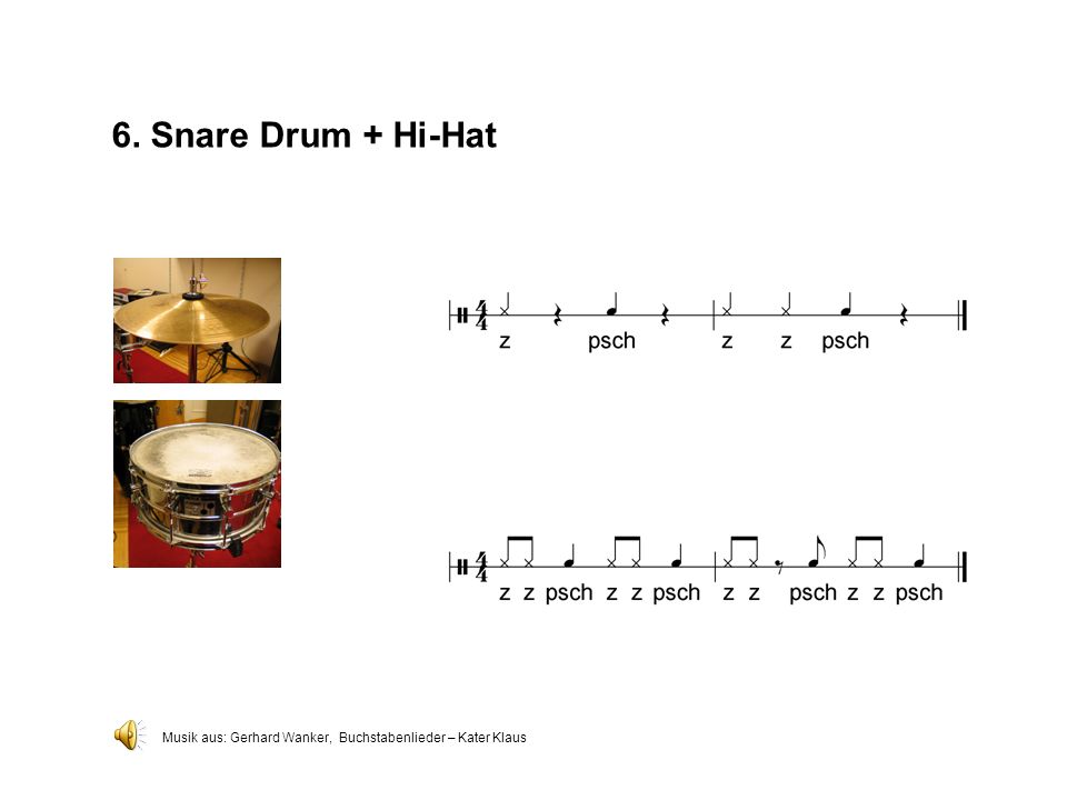 6. Snare Drum + Hi-Hat Musik aus: Gerhard Wanker, Buchstabenlieder – Kater Klaus