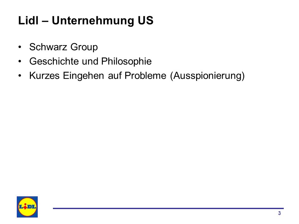 Lidl – Unternehmung US Schwarz Group Geschichte und Philosophie