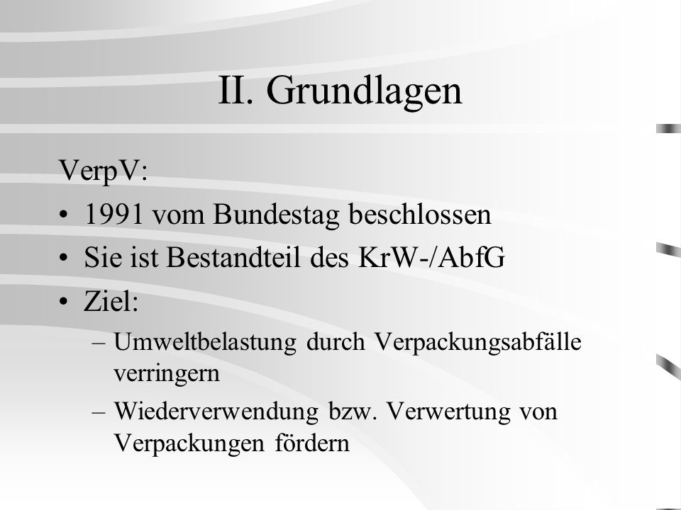 II. Grundlagen VerpV: 1991 vom Bundestag beschlossen