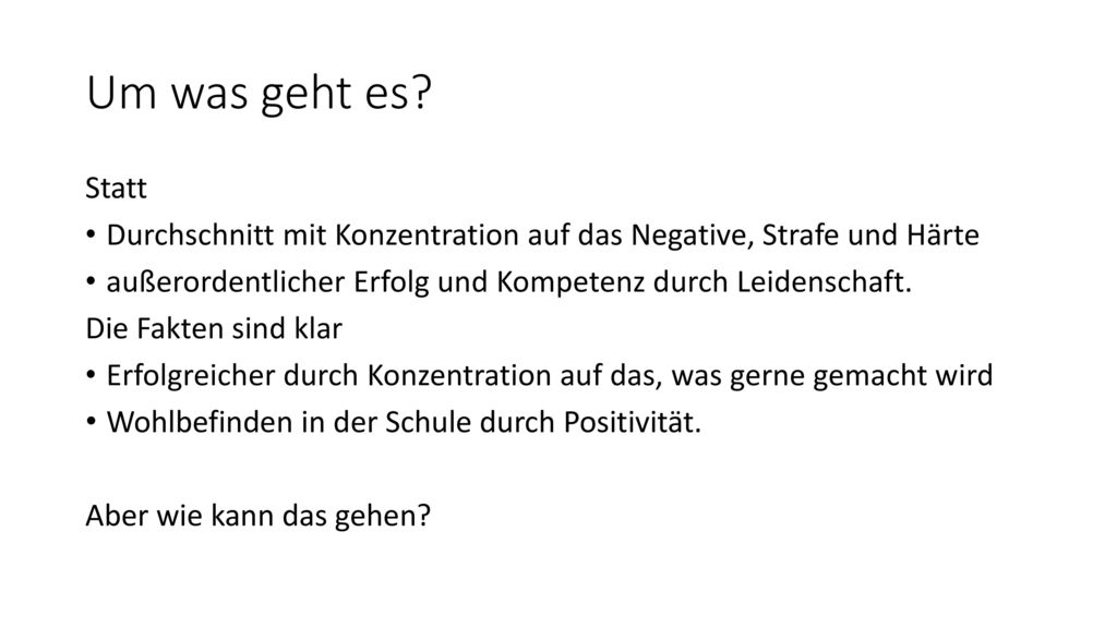 Um was geht es Statt. Durchschnitt mit Konzentration auf das Negative, Strafe und Härte.