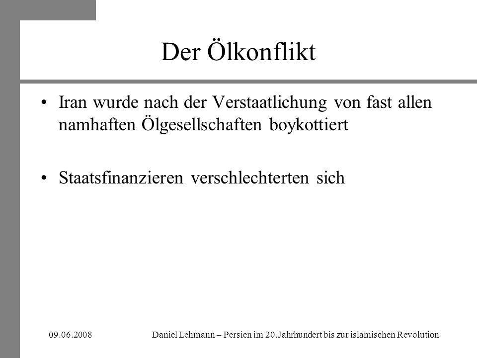 Der Ölkonflikt Iran wurde nach der Verstaatlichung von fast allen namhaften Ölgesellschaften boykottiert.