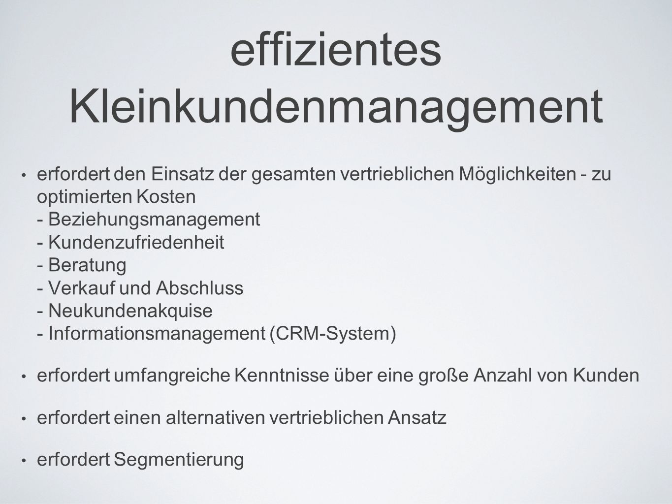 effizientes Kleinkundenmanagement