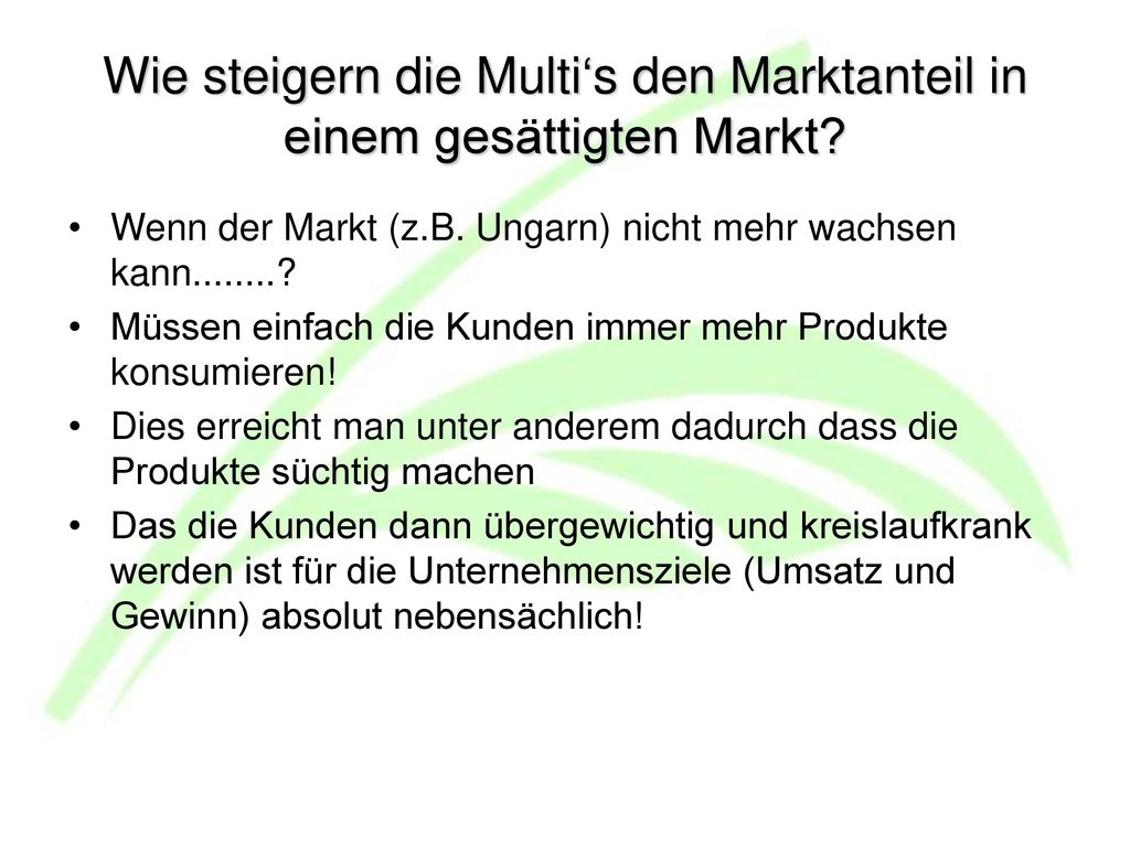 Wie steigern die Multi‘s den Marktanteil in einem gesättigten Markt