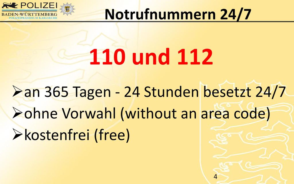 110 und 112 Notrufnummern 24/7 an 365 Tagen - 24 Stunden besetzt 24/7
