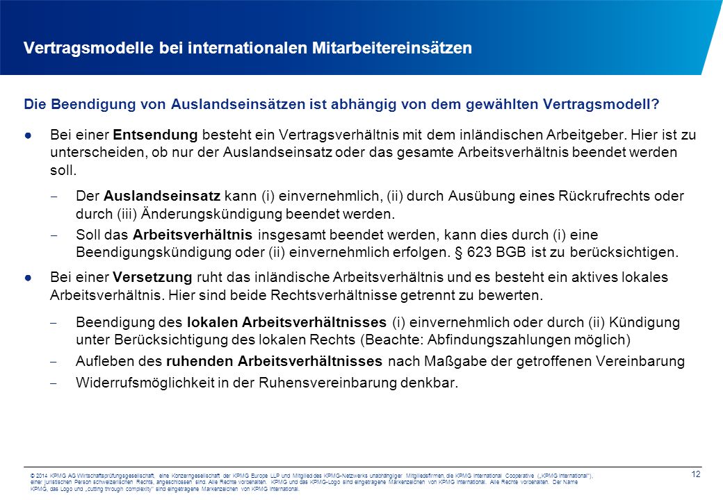 Agenda I. Einleitung. II. Vertragsmodelle bei internationalen Mitarbeitereinsätzen. III. Gestaltung eines Entsendungsvertrages.