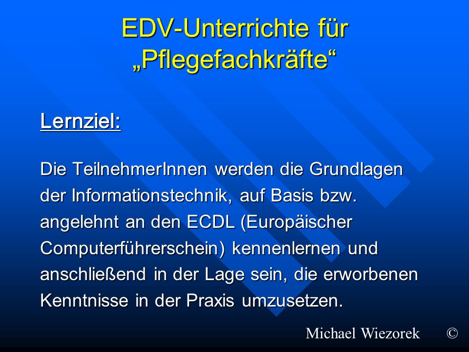 EDV-Unterrichte für „Pflegefachkräfte