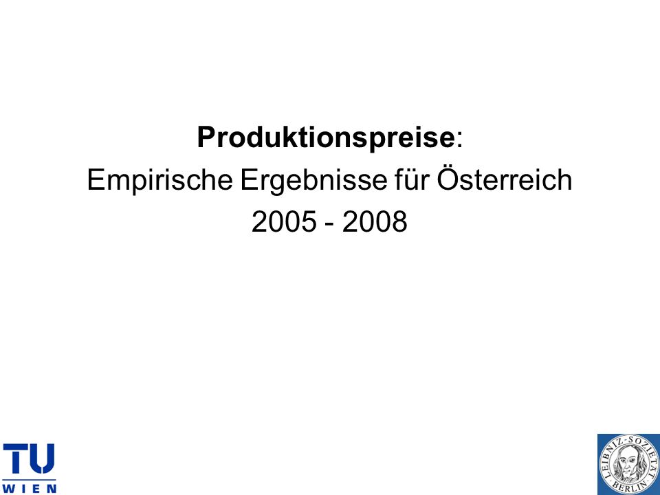 Produktionspreise: Empirische Ergebnisse für Österreich
