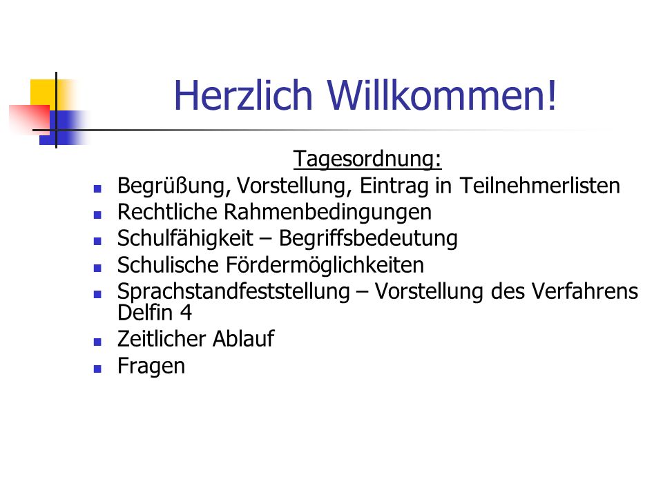 Herzlich Willkommen! Tagesordnung: