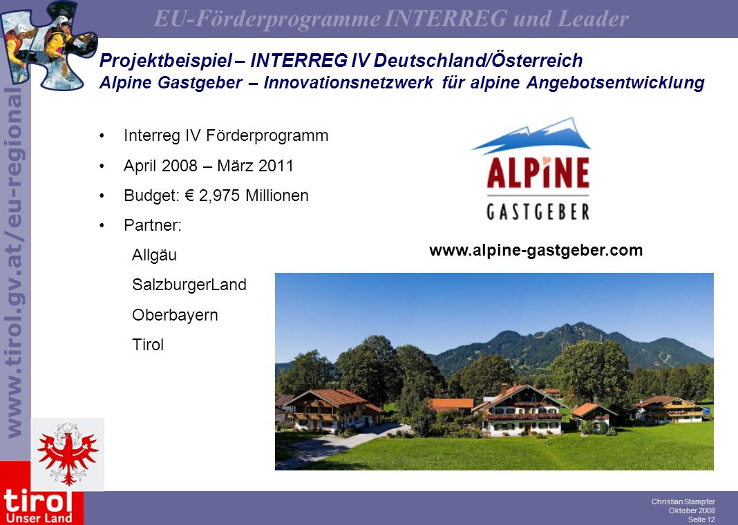 Projektbeispiel – INTERREG IV Deutschland/Österreich Alpine Gastgeber – Innovationsnetzwerk für alpine Angebotsentwicklung