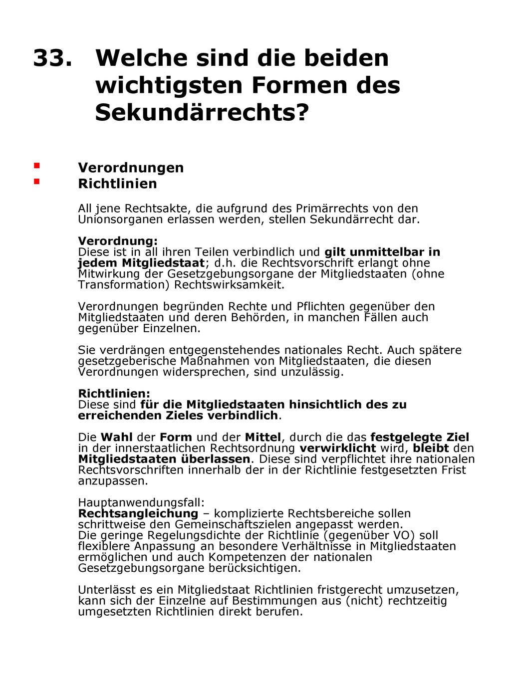 33. Welche sind die beiden wichtigsten Formen des Sekundärrechts