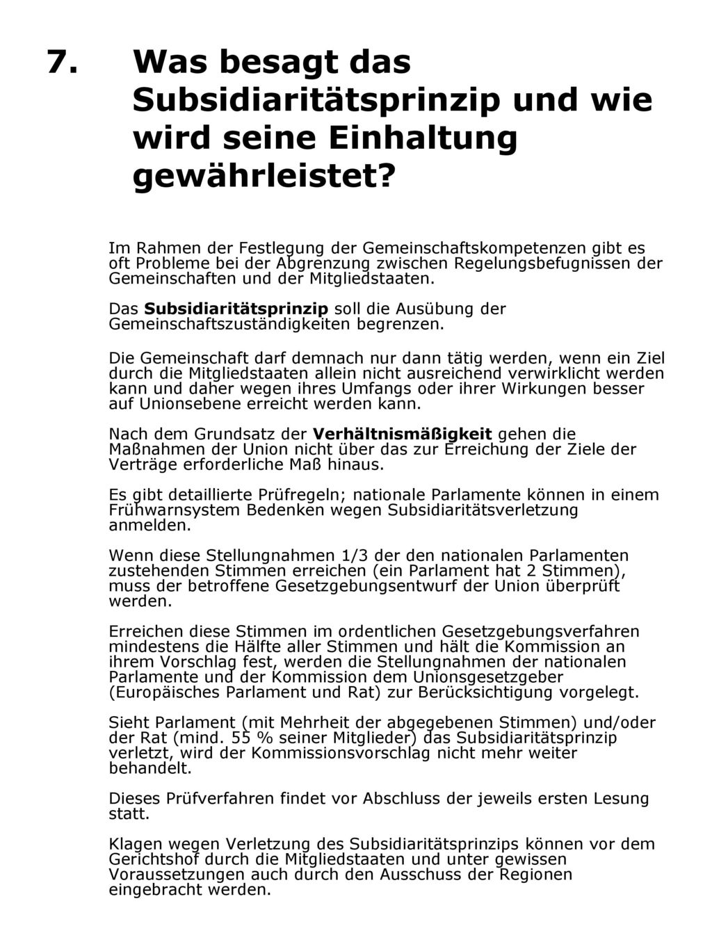 7. Was besagt das Subsidiaritätsprinzip und wie wird seine Einhaltung gewährleistet