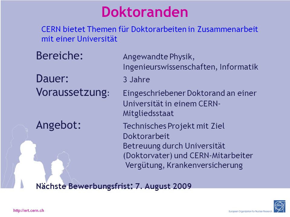 Doktoranden CERN bietet Themen für Doktorarbeiten in Zusammenarbeit mit einer Universität.