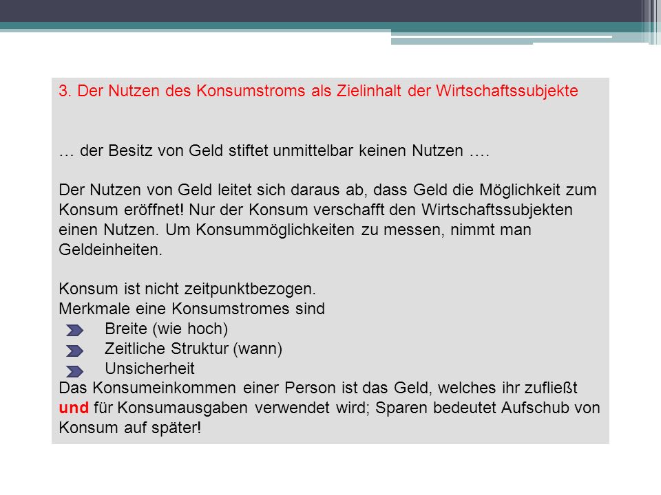 3. Der Nutzen des Konsumstroms als Zielinhalt der Wirtschaftssubjekte