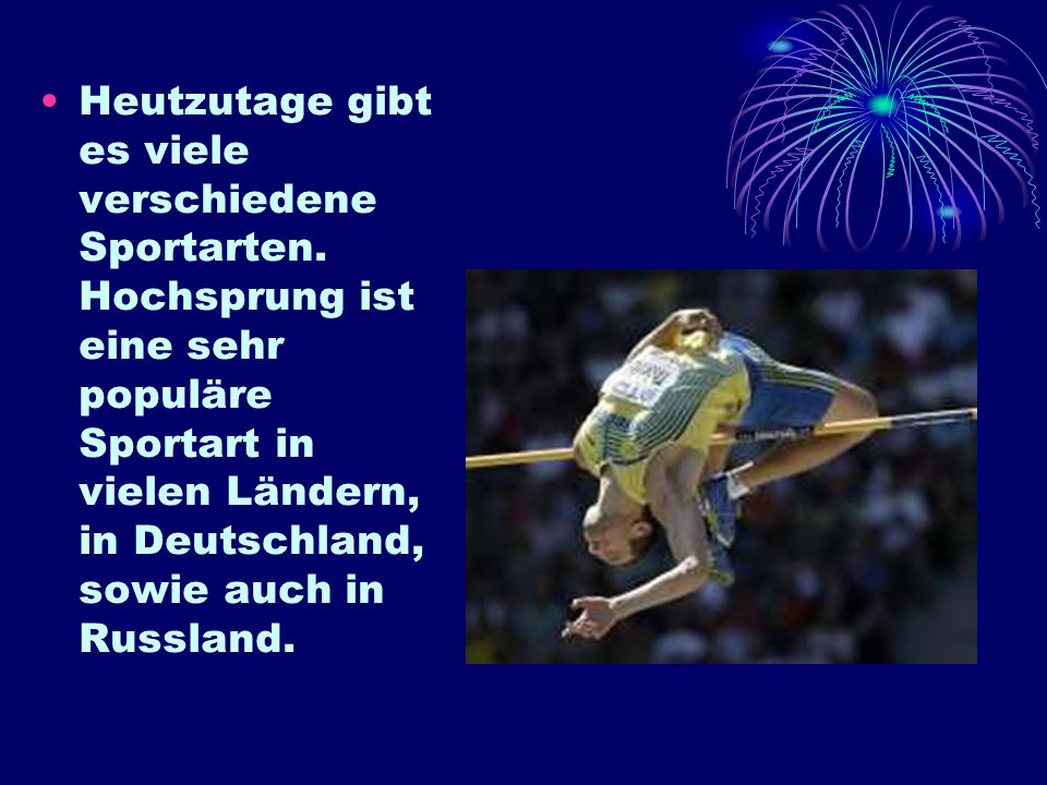 Heutzutage gibt es viele verschiedene Sportarten