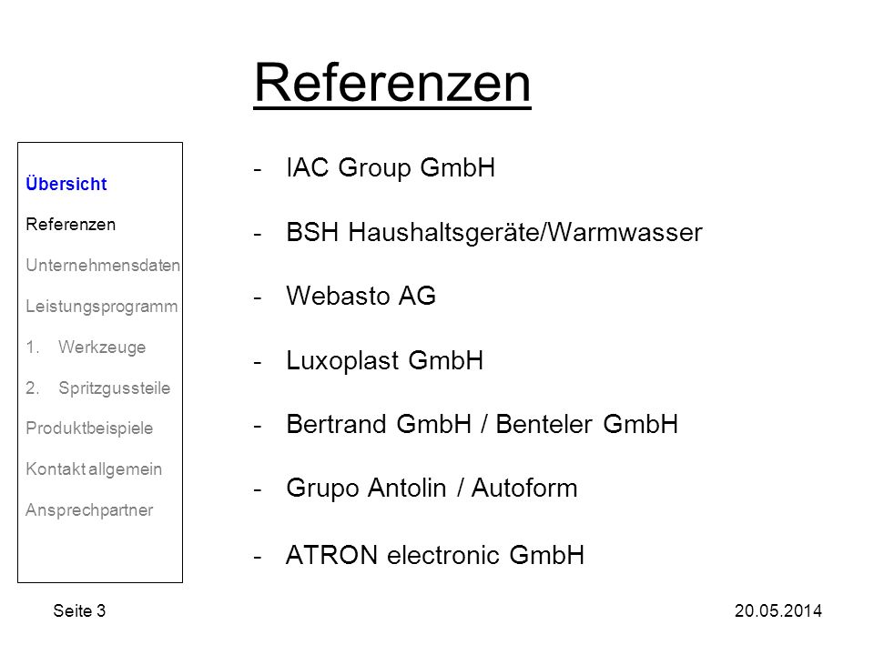 Referenzen IAC Group GmbH BSH Haushaltsgeräte/Warmwasser Webasto AG