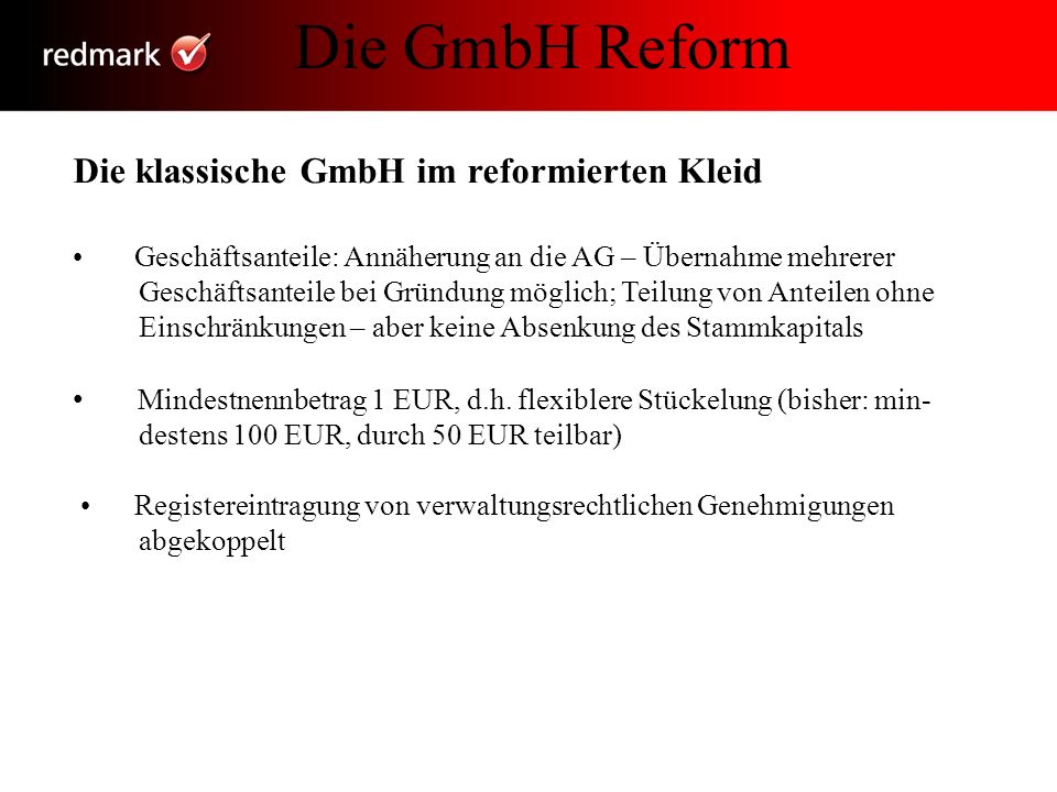 Die GmbH Reform Die klassische GmbH im reformierten Kleid