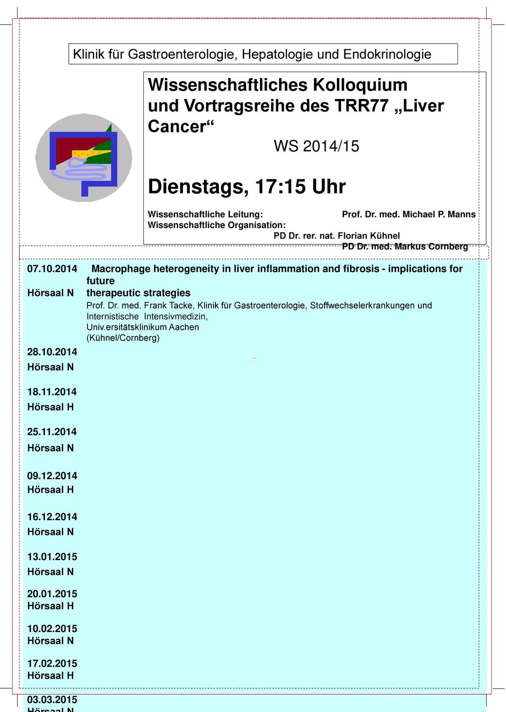 Dienstags, 17:15 Uhr Wissenschaftliches Kolloquium