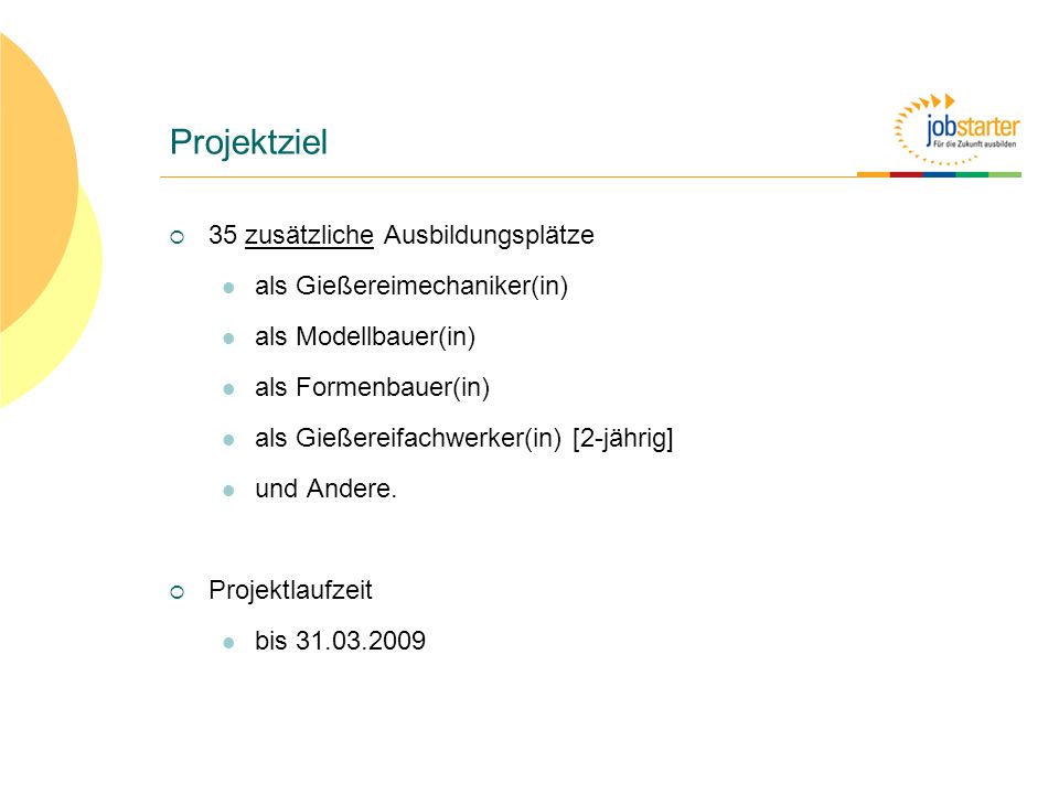 Projektziel 35 zusätzliche Ausbildungsplätze