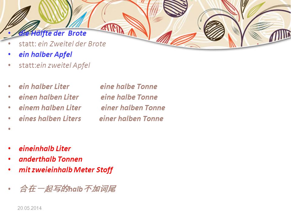 statt: ein Zweitel der Brote ein halber Apfel statt:ein zweitel Apfel