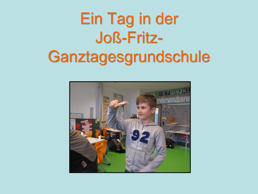Ein Tag in der Joß-Fritz-Ganztagesgrundschule