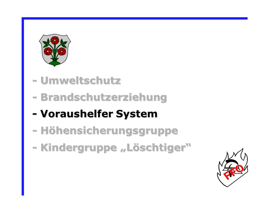 - Brandschutzerziehung - Voraushelfer System - Höhensicherungsgruppe