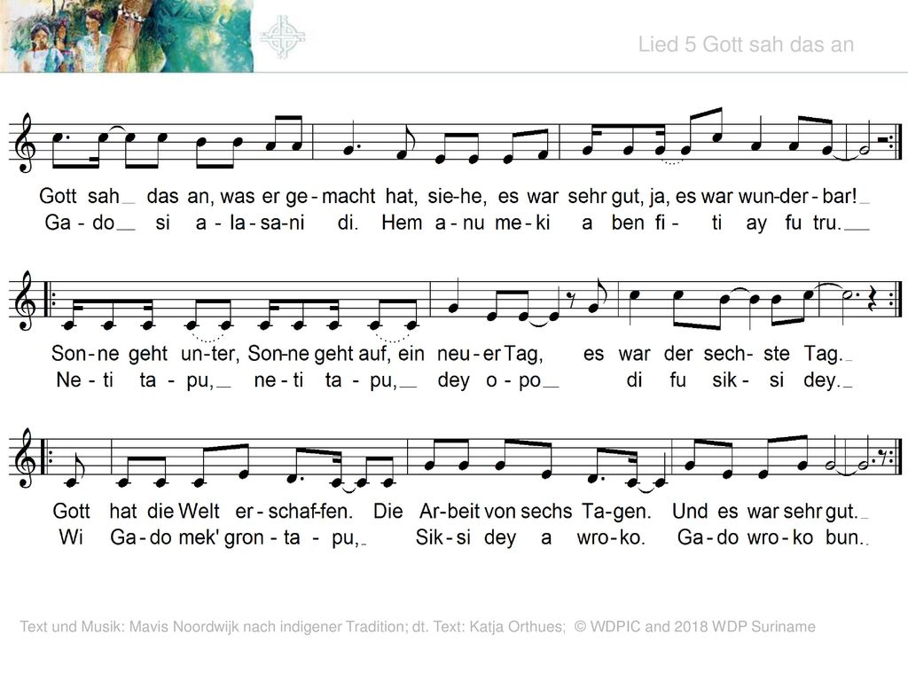 Lied 5 Gott sah das an Lied 5 Gott sah das an.