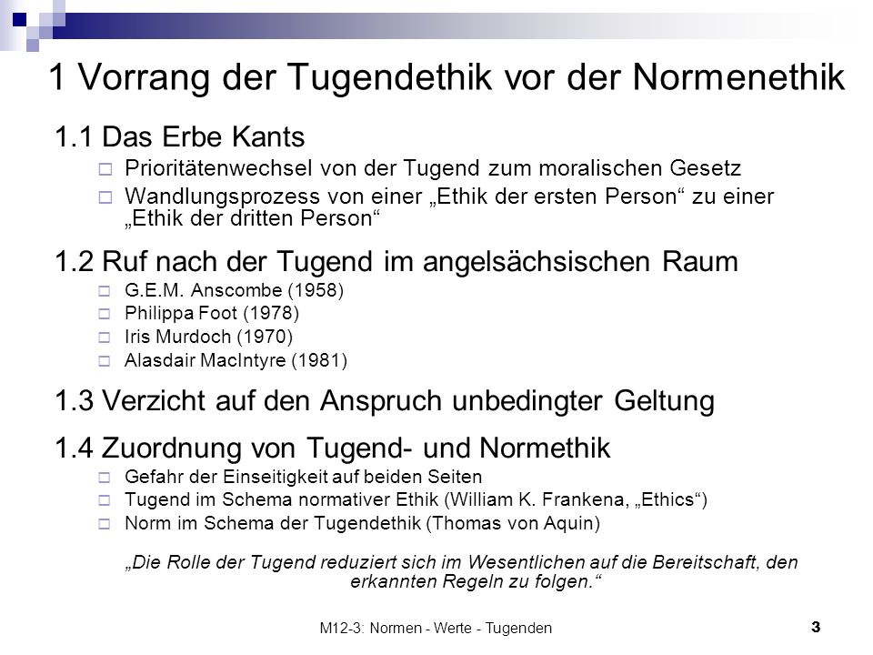 1 Vorrang der Tugendethik vor der Normenethik