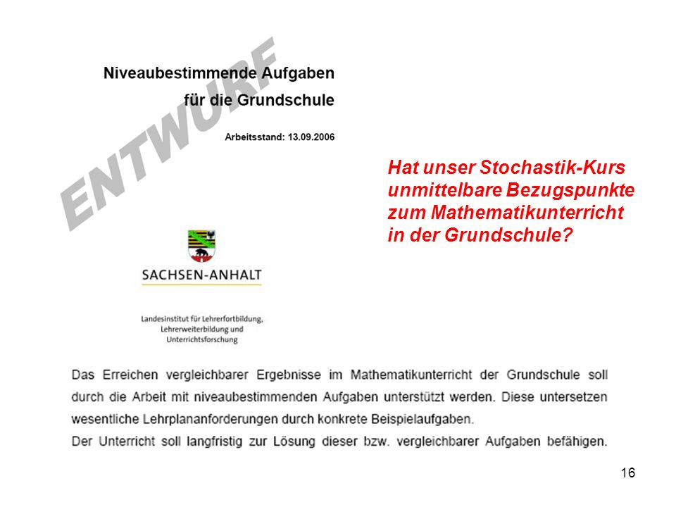 Hat unser Stochastik-Kurs unmittelbare Bezugspunkte zum Mathematikunterricht in der Grundschule