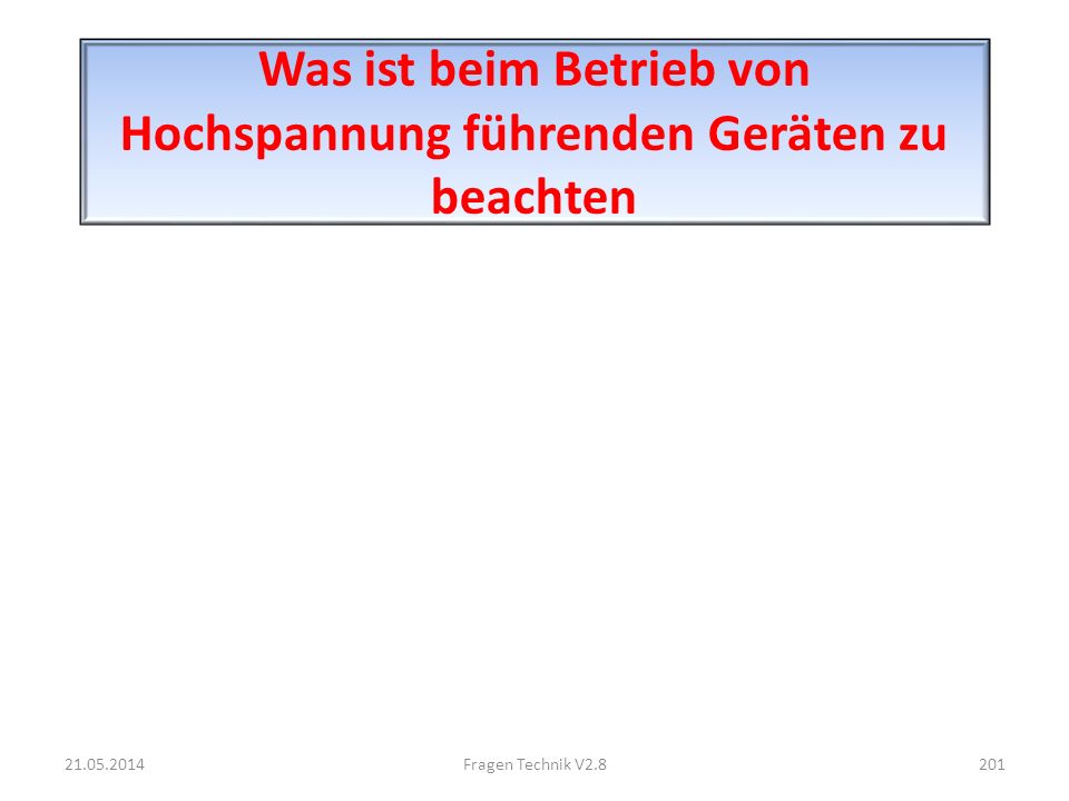 Was ist beim Betrieb von Hochspannung führenden Geräten zu beachten