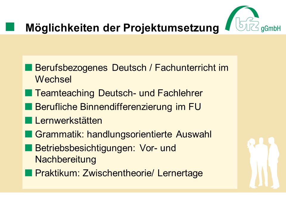 Möglichkeiten der Projektumsetzung