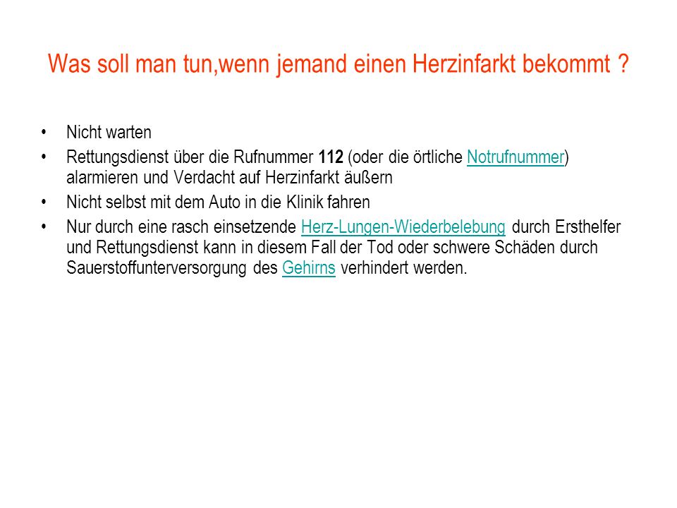 Was soll man tun,wenn jemand einen Herzinfarkt bekommt