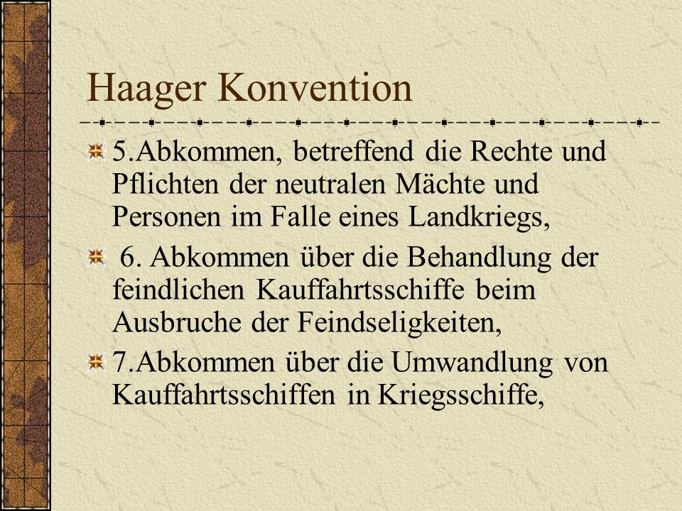 Haager Konvention 5.Abkommen, betreffend die Rechte und Pflichten der neutralen Mächte und Personen im Falle eines Landkriegs,