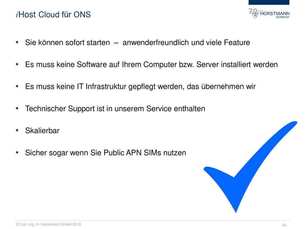 i Host Cloud für ONS Sie können sofort starten – anwenderfreundlich und viele Feature.