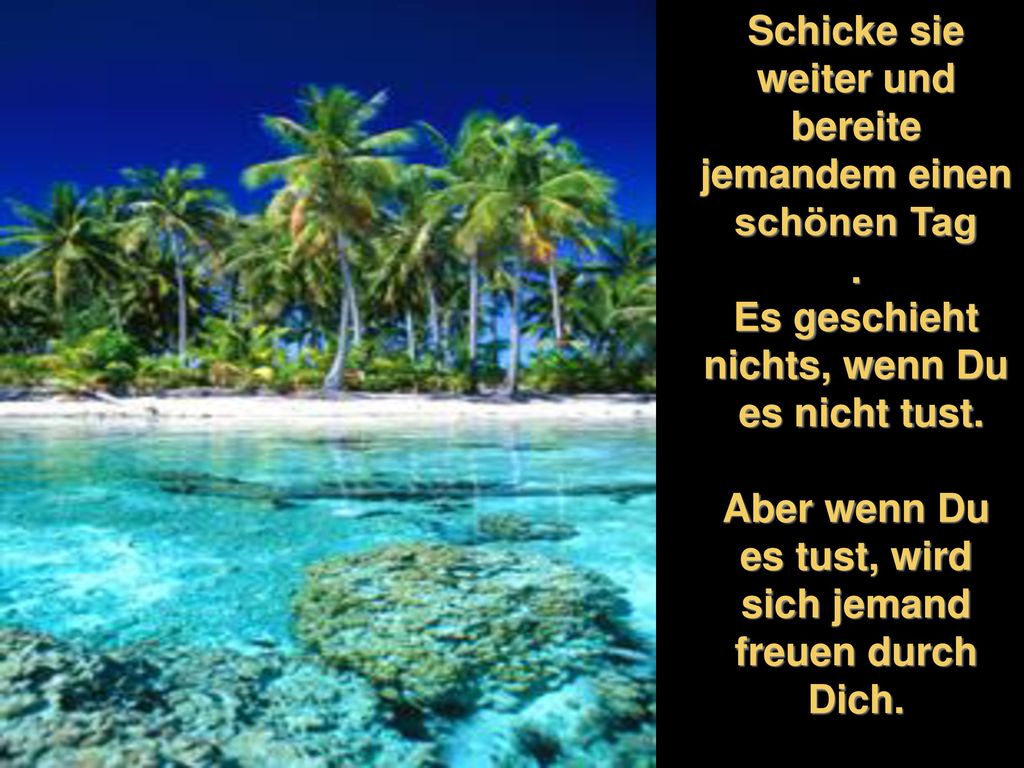 Schicke sie weiter und bereite jemandem einen schönen Tag