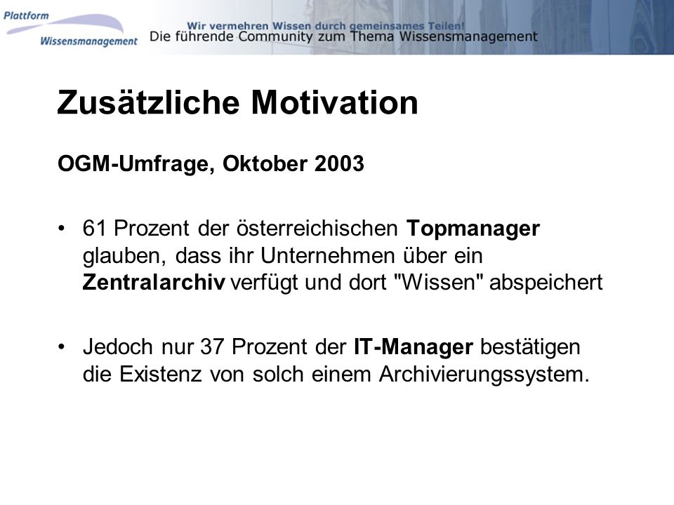 Zusätzliche Motivation