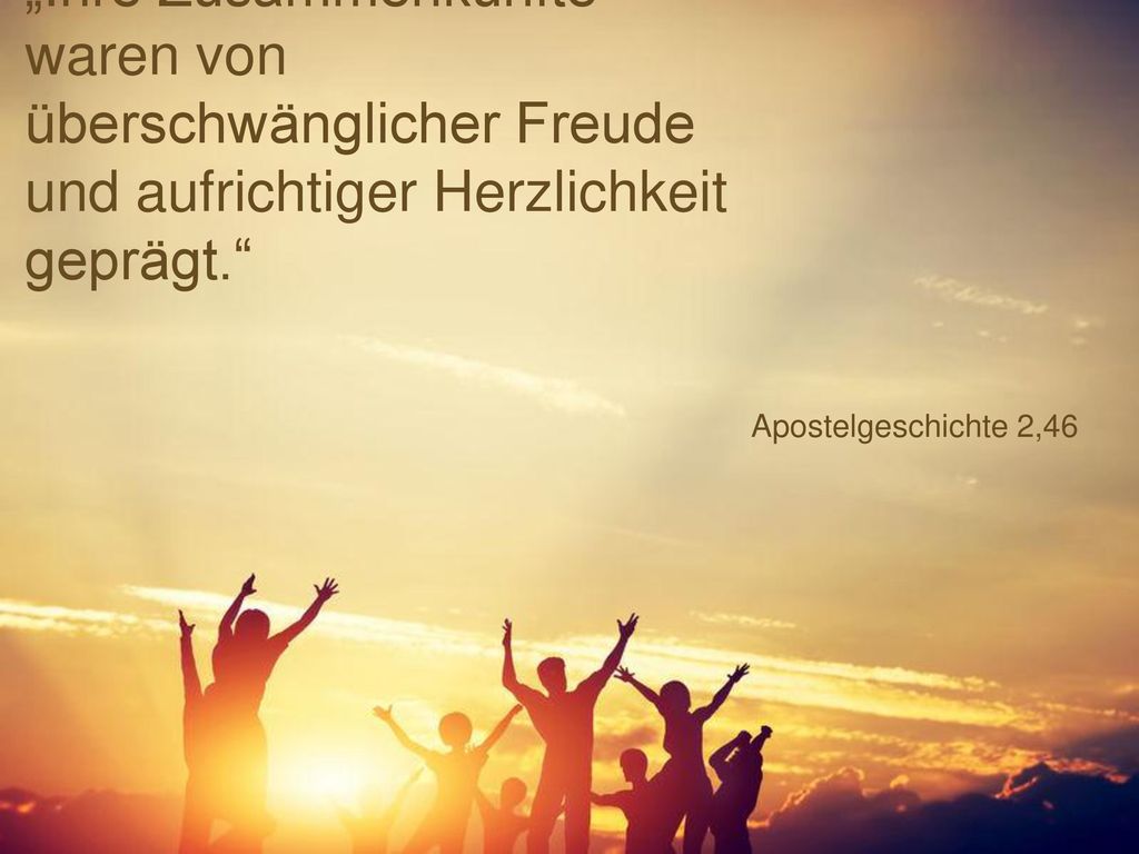 „Ihre Zusammenkünfte waren von überschwänglicher Freude und aufrichtiger Herzlichkeit geprägt.