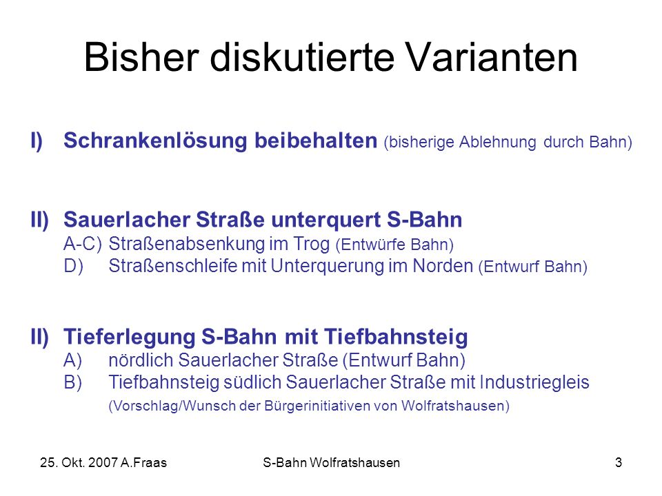 Bisher diskutierte Varianten