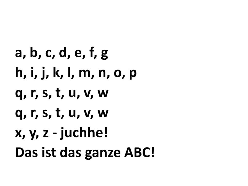 a, b, c, d, e, f, g h, i, j, k, l, m, n, o, p q, r, s, t, u, v, w q, r, s, t, u, v, w x, y, z - juchhe.