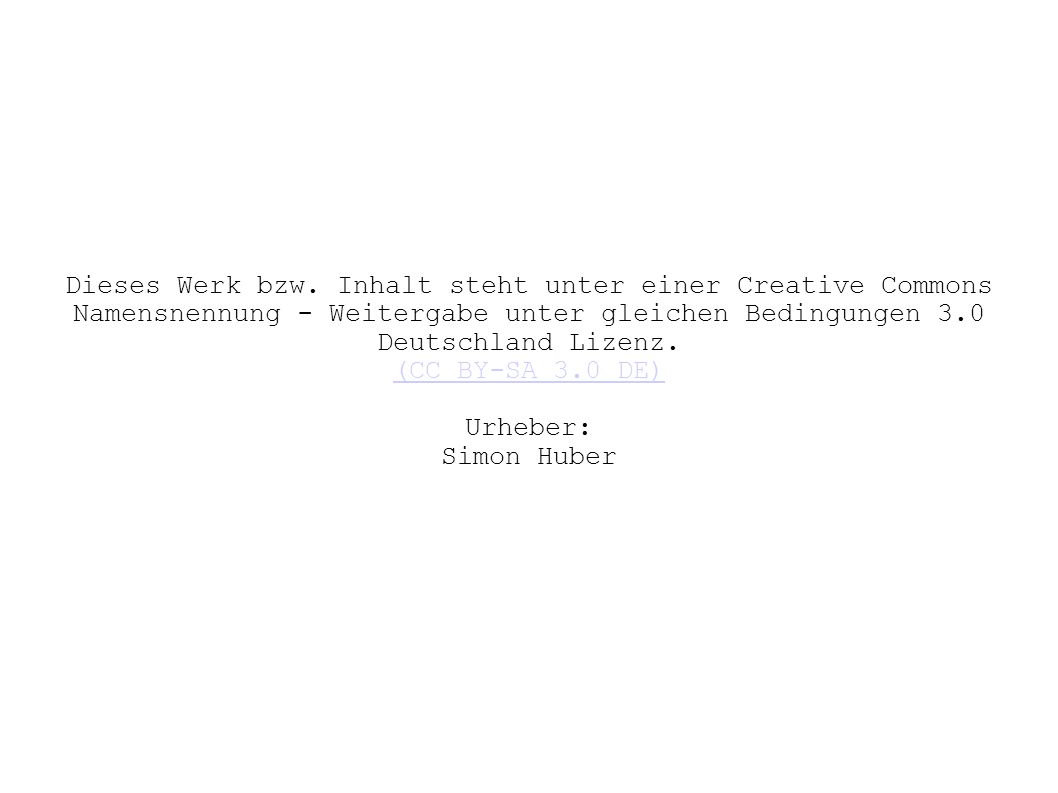 Dieses Werk bzw. Inhalt steht unter einer Creative Commons Namensnennung - Weitergabe unter gleichen Bedingungen 3.0 Deutschland Lizenz.