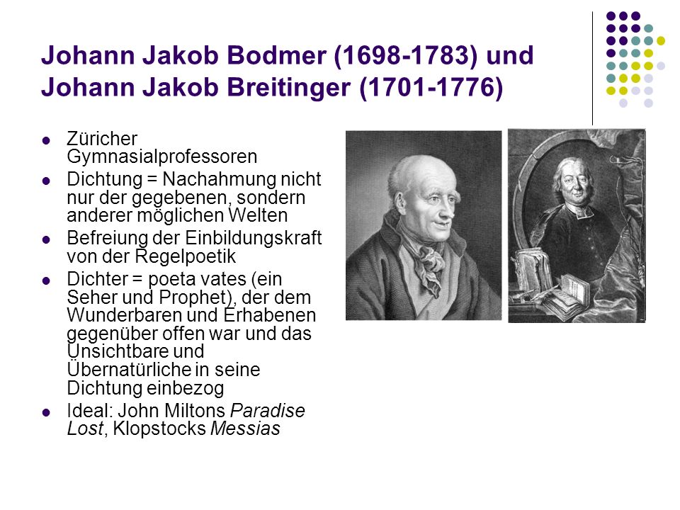 Johann Jakob Bodmer ( ) und Johann Jakob Breitinger ( )